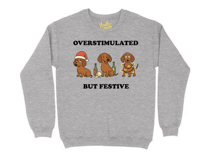 Dachshund Overstimulated but Festive, Christmas Dog Sweater | Funny Xmas | Personalised and Original