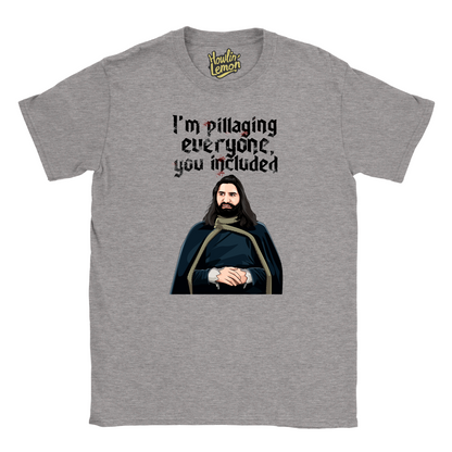 What We Do In The Shadows T-shirt - Nandor I'm Pillaging Everyone You Included