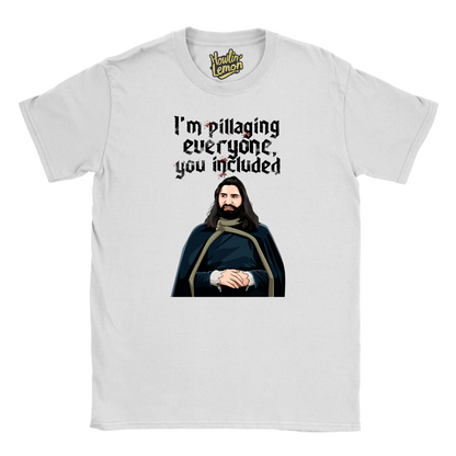 What We Do In The Shadows T-shirt - Nandor I'm Pillaging Everyone You Included