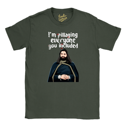 What We Do In The Shadows T-shirt - Nandor I'm Pillaging Everyone You Included